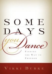 some days you dance